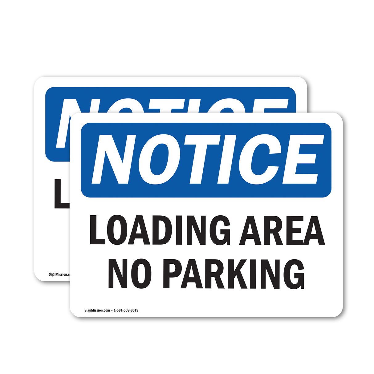 NOTICE Loading Area No Parking