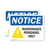 NOTICE Maintenance Personnel Only