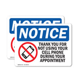 NOTICE No Cell Phone During Your Appointment