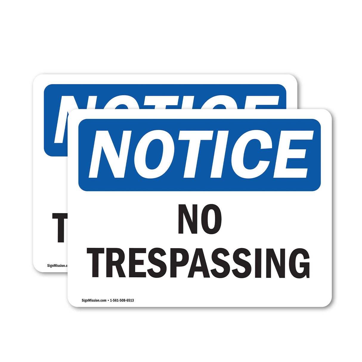 NOTICE No Trespassing