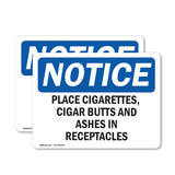 NOTICE Place Cigarettes Butts Ashes In Receptacles