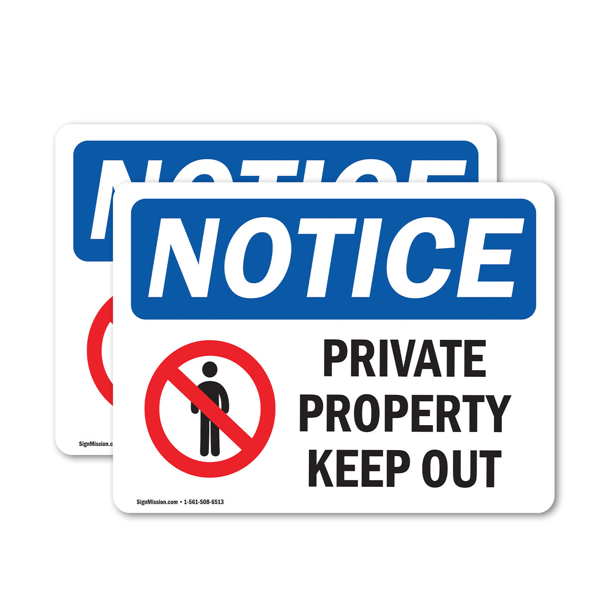 NOTICE Private Property Keep Out