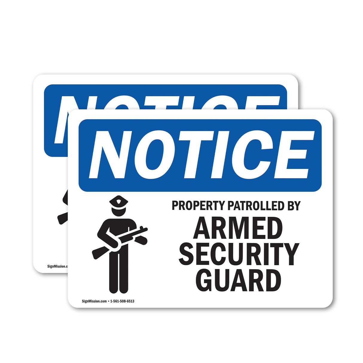 NOTICE Property Patrolled By Armed Security Guard
