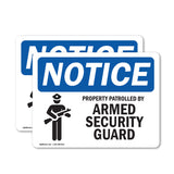 NOTICE Property Patrolled By Armed Security Guard