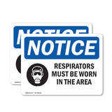 NOTICE Respirators Must Be Worn In This Area