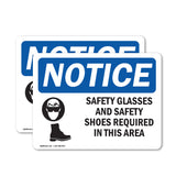 NOTICE Safety Glasses And Safety Shoes Required