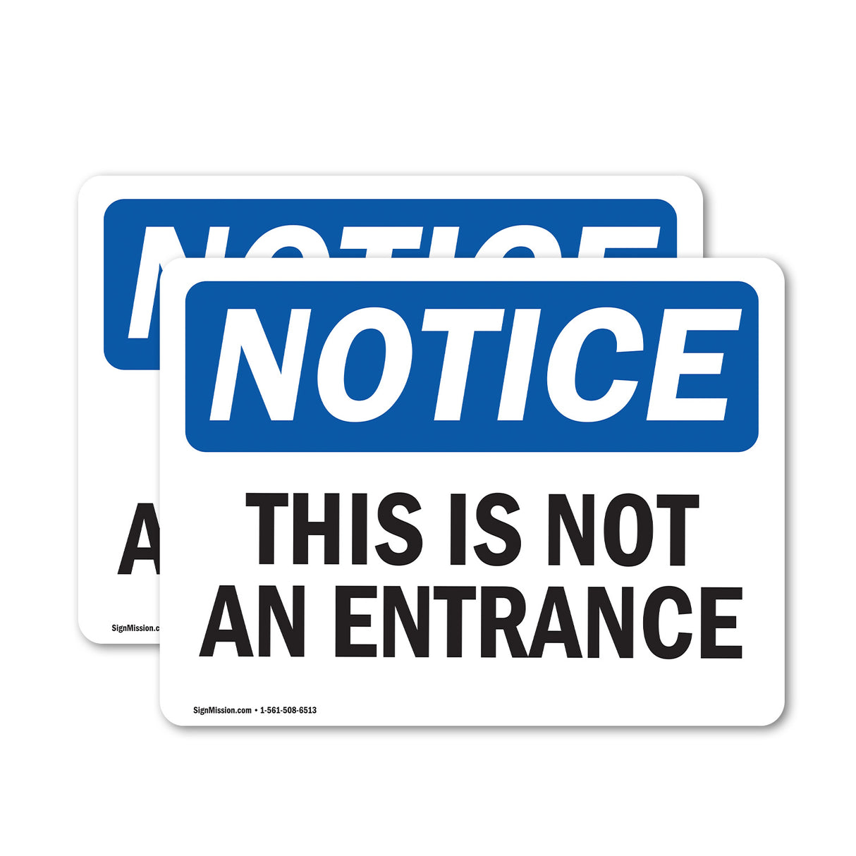 NOTICE This Is Not An Entrance