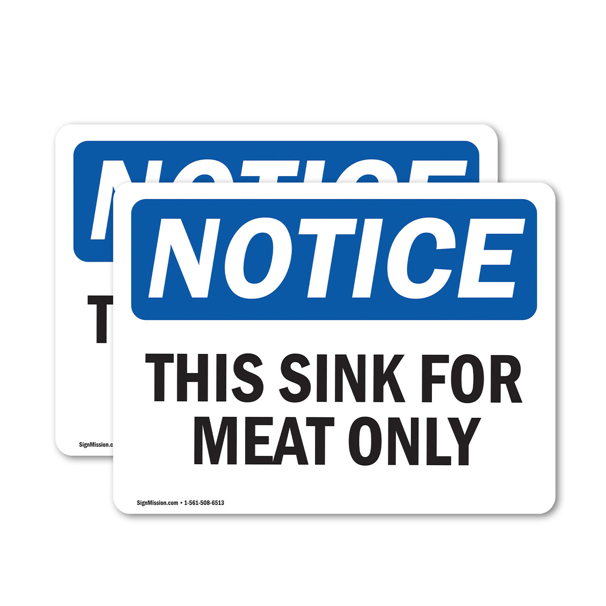 NOTICE This Sink For Meat Only