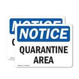 Quarantine Area Sign