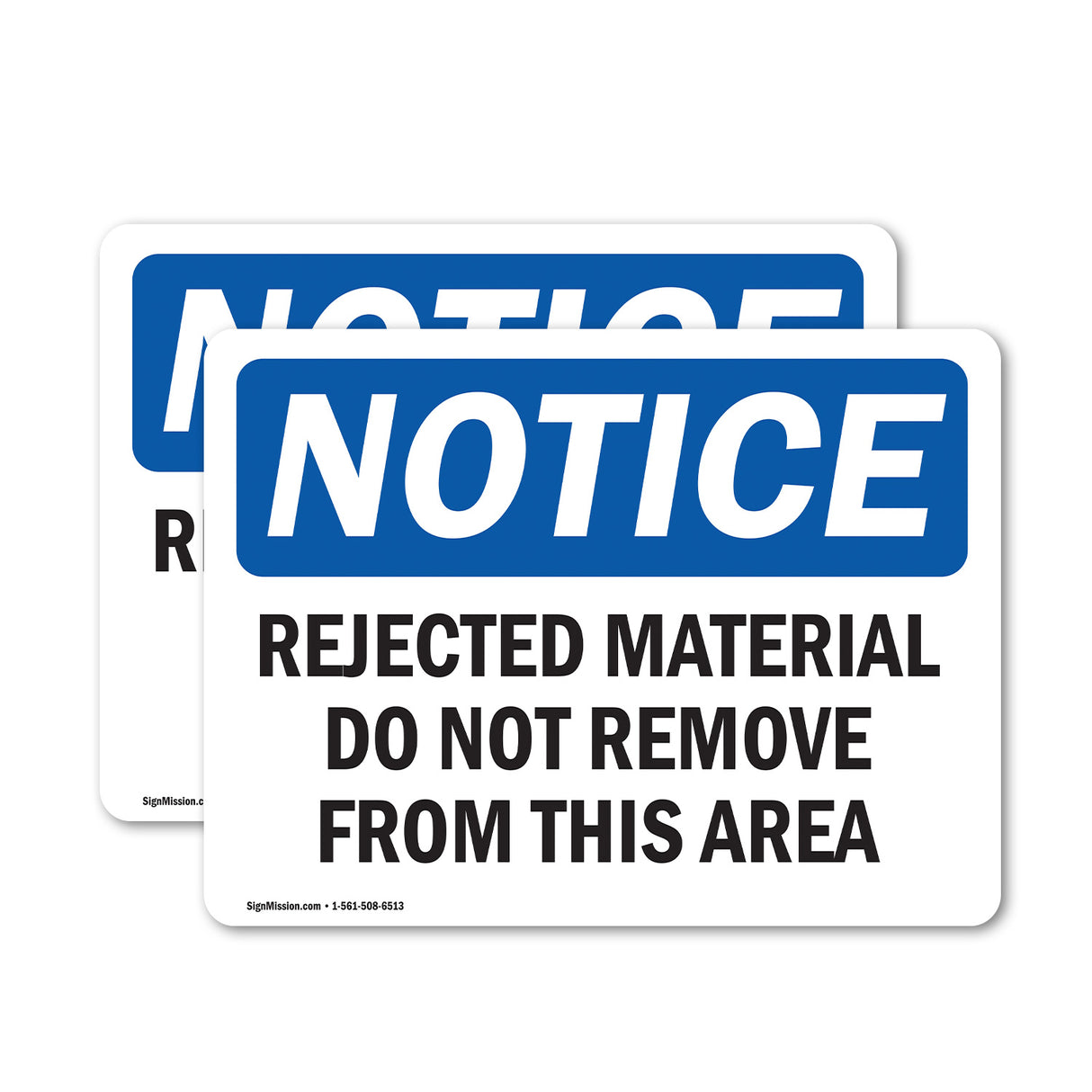 Rejected Material Do Not Remove From This Area