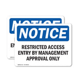 Restricted Access Entry By Management Approval