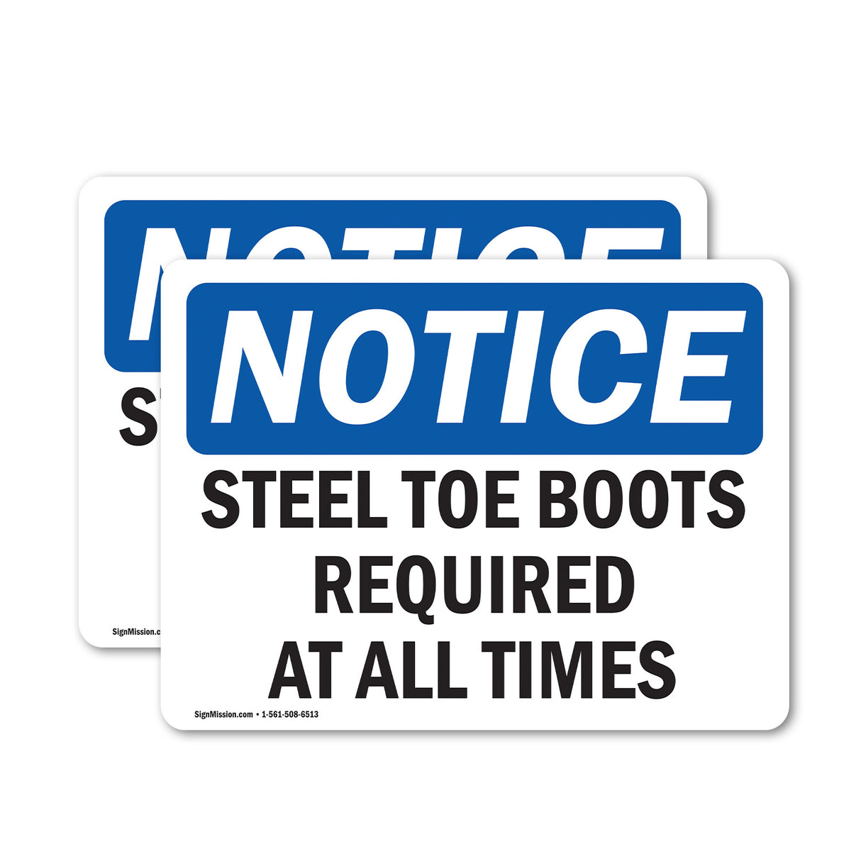 Steel Toe Boots Required At All Times