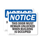 This Door Must Remain Unlocked When Building