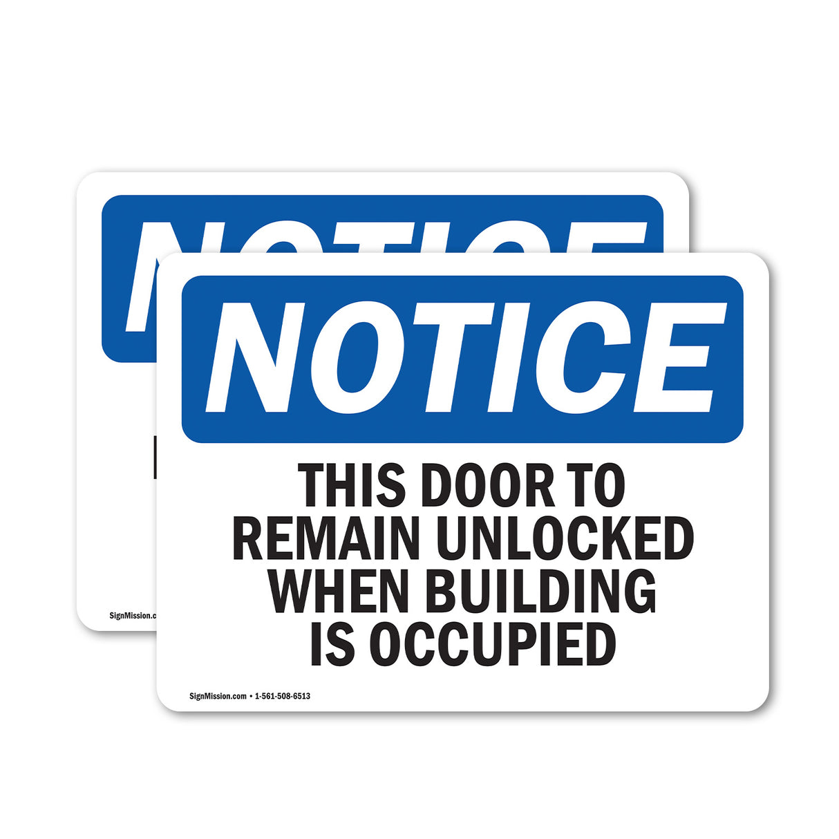 This Door To Remain Unlocked When Building Sign