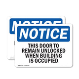 This Door To Remain Unlocked When Building Sign