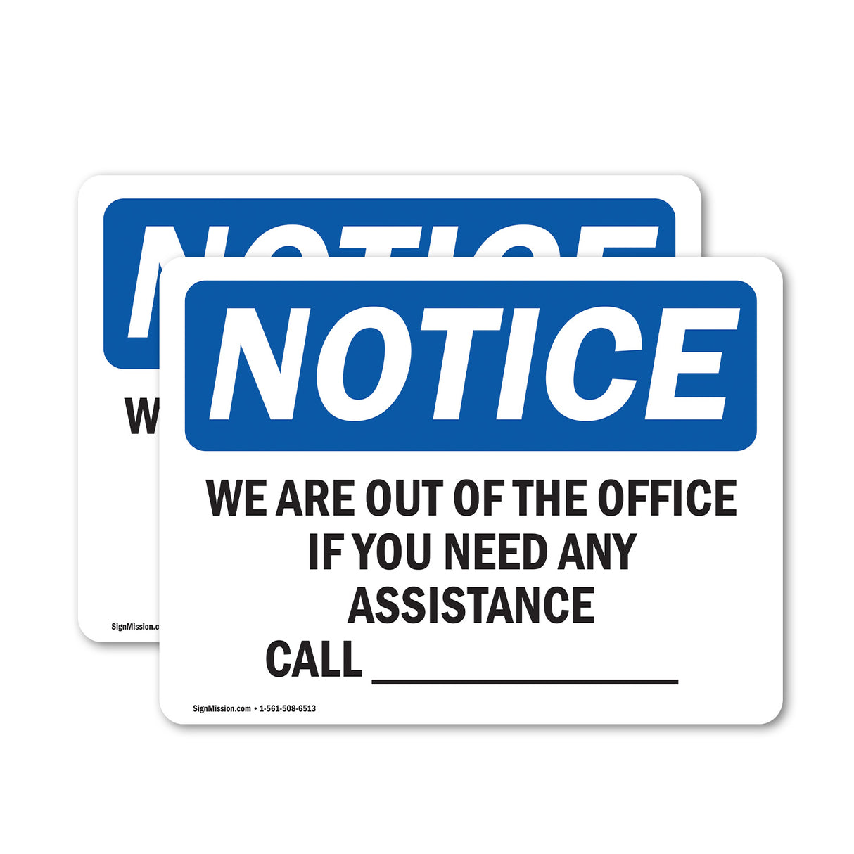 We Are Out Of The Office If You Need Any