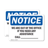 We Are Out Of The Office If You Need Any