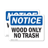 Wood Only No Trash