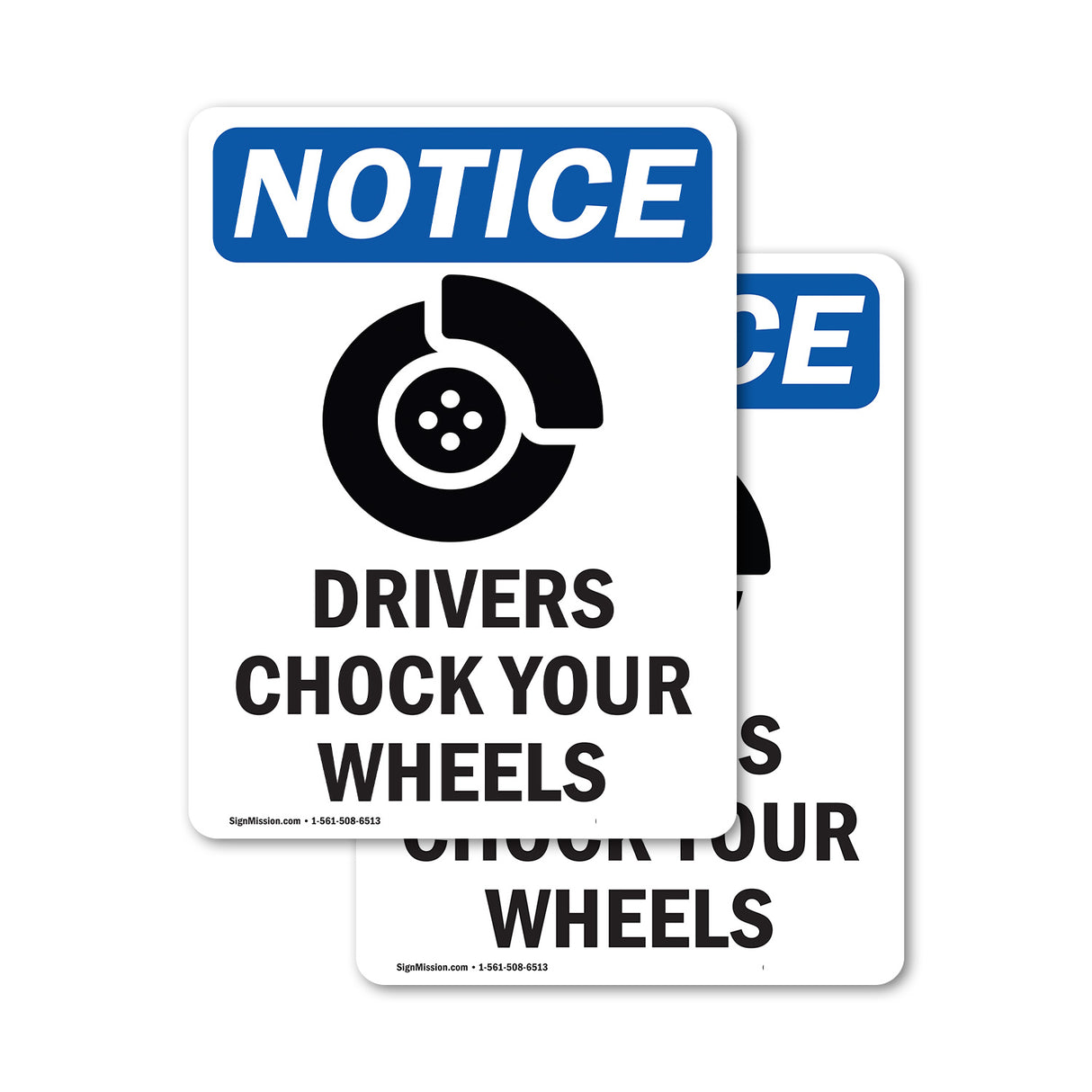 Drivers Chock Your Wheels