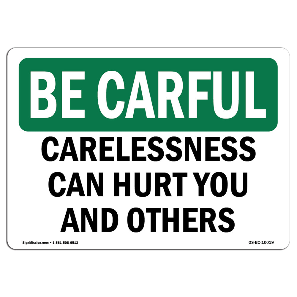 Carelessness Can Hurt You And Others