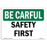 OSHA BE CAREFUL Sign -
