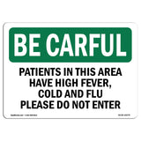 Patients In This Area Have High Fever, Cold