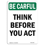 Think Before You Act