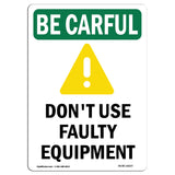Don't Use Faulty Equipment