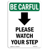 Please Watch Your Step [Down Arrow] With Symbol