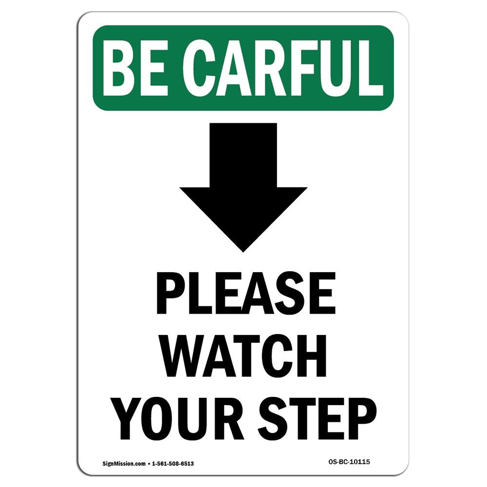 Please Watch Your Step [Down Arrow] With Symbol