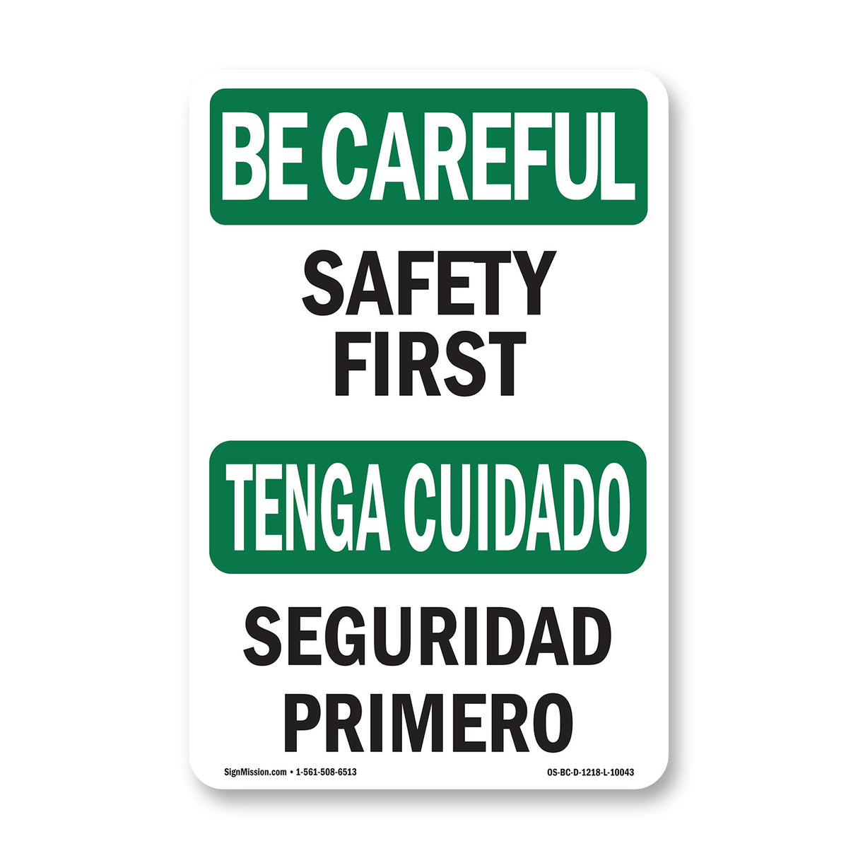 OSHA BE CAREFUL Sign -