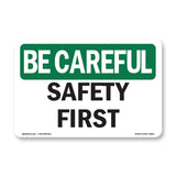 OSHA BE CAREFUL Sign -
