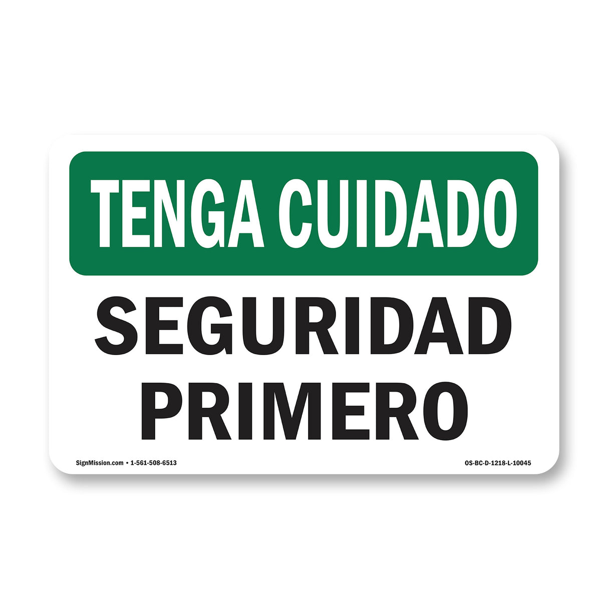 OSHA BE CAREFUL Sign -