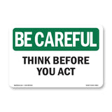 Think Before You Act