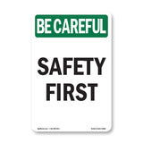 OSHA BE CAREFUL Sign -