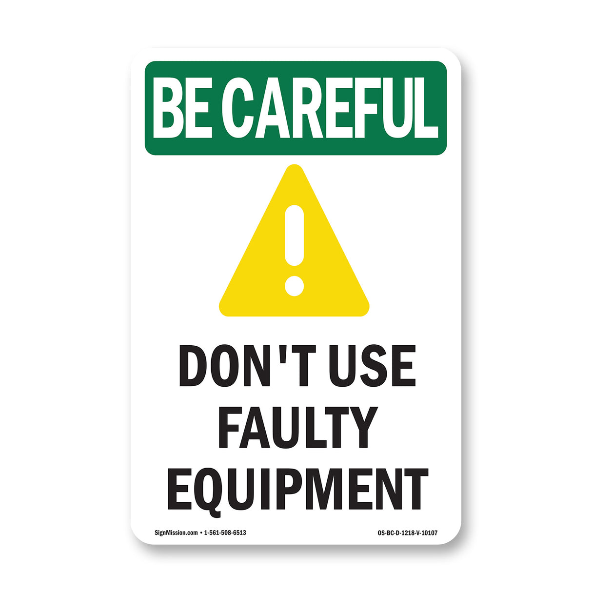 Don't Use Faulty Equipment
