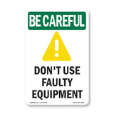 Don't Use Faulty Equipment