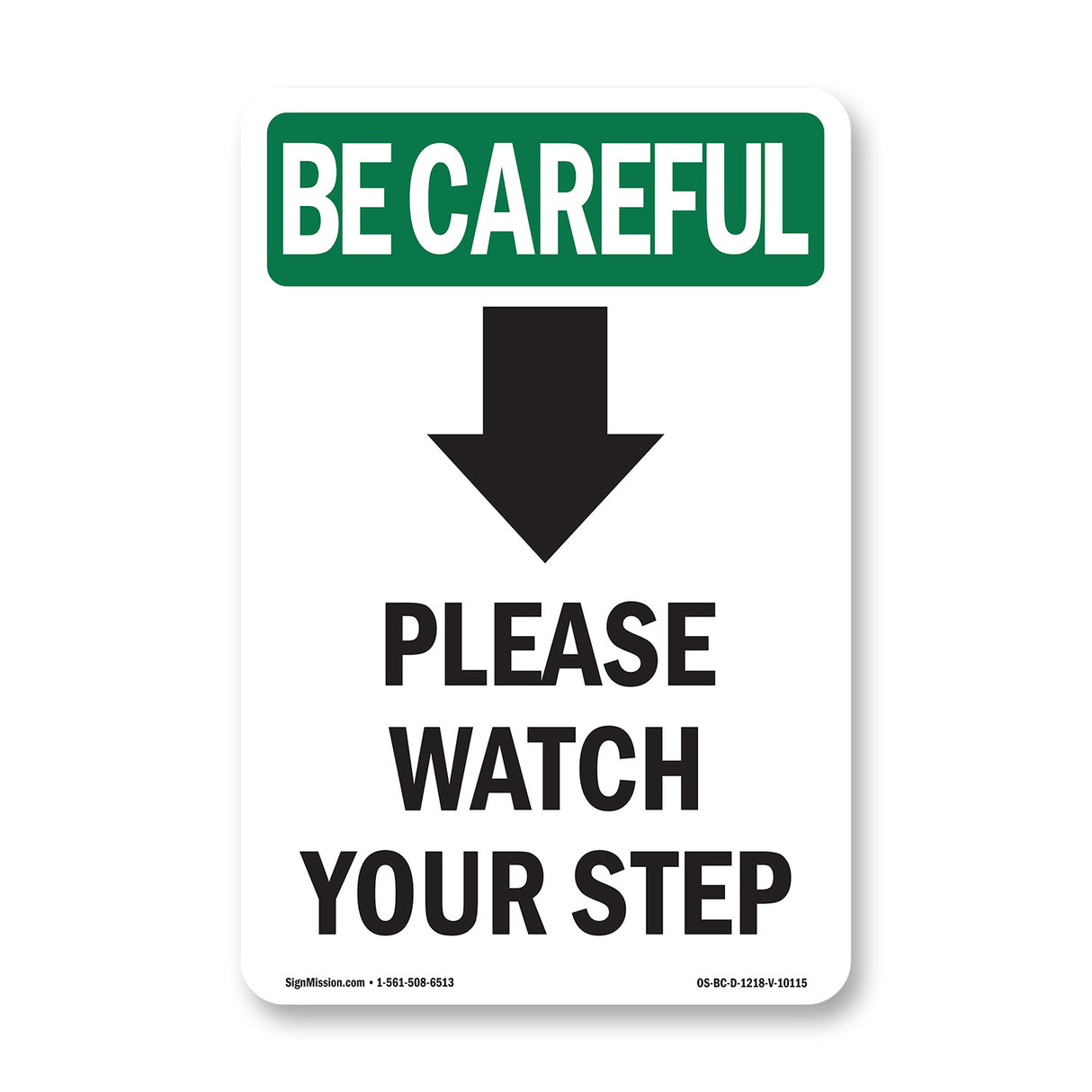 Please Watch Your Step [Down Arrow] With Symbol