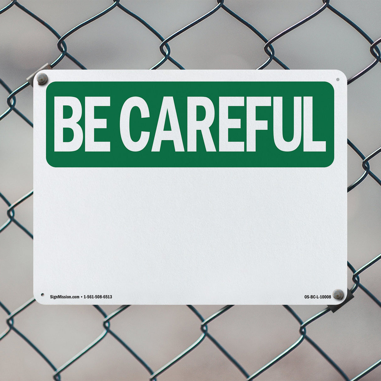 Be Careful Blank Write-On