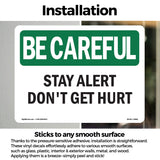 Stay Alert Don't Get Hurt