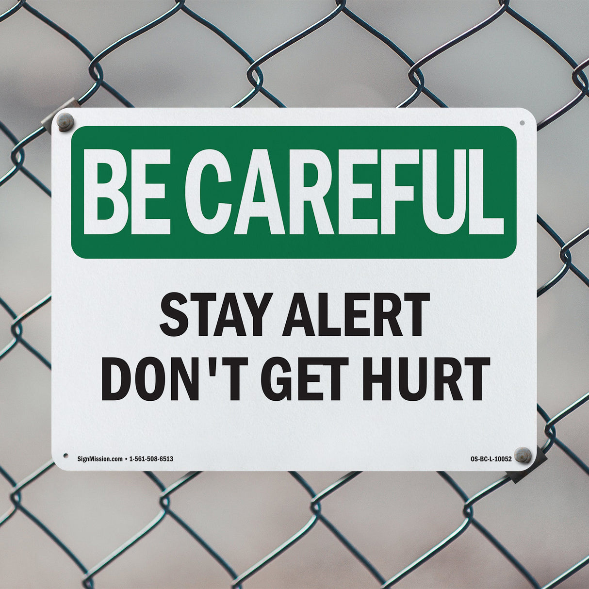 Stay Alert Don't Get Hurt