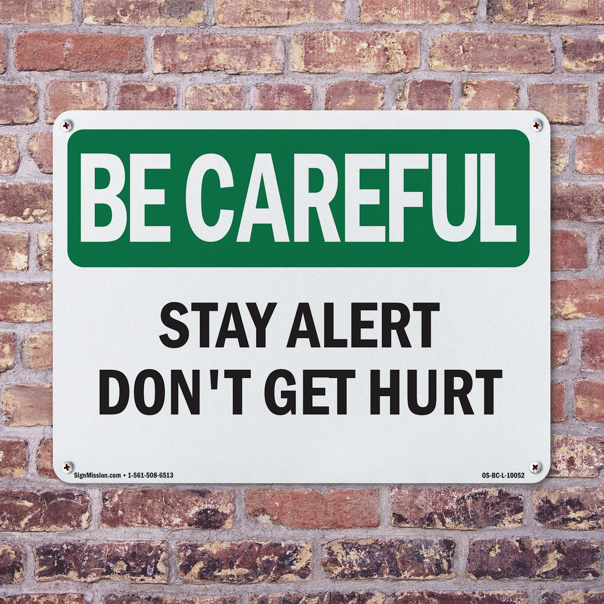 Stay Alert Don't Get Hurt