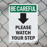 Please Watch Your Step [Down Arrow] With Symbol