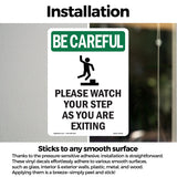 Please Watch Your Step As You Are Exiting With Symbol