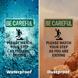 Please Watch Your Step As You Are Exiting With Symbol