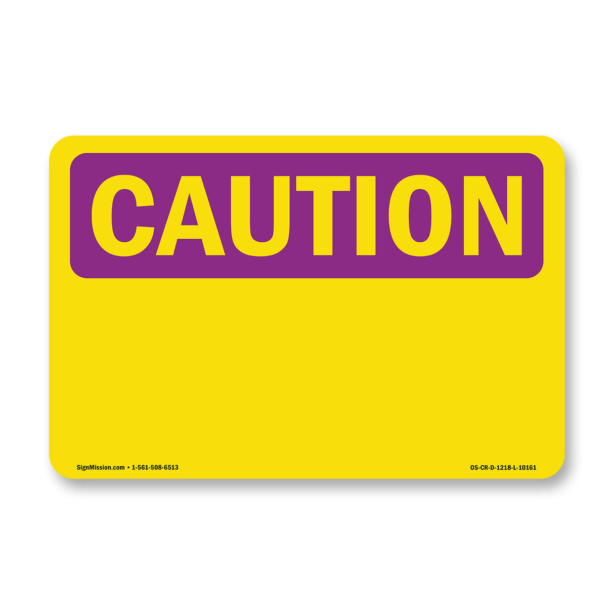 Caution Blank Write-On