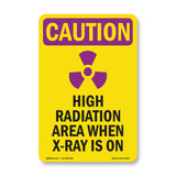 High Radiation Area X-Ray Is On