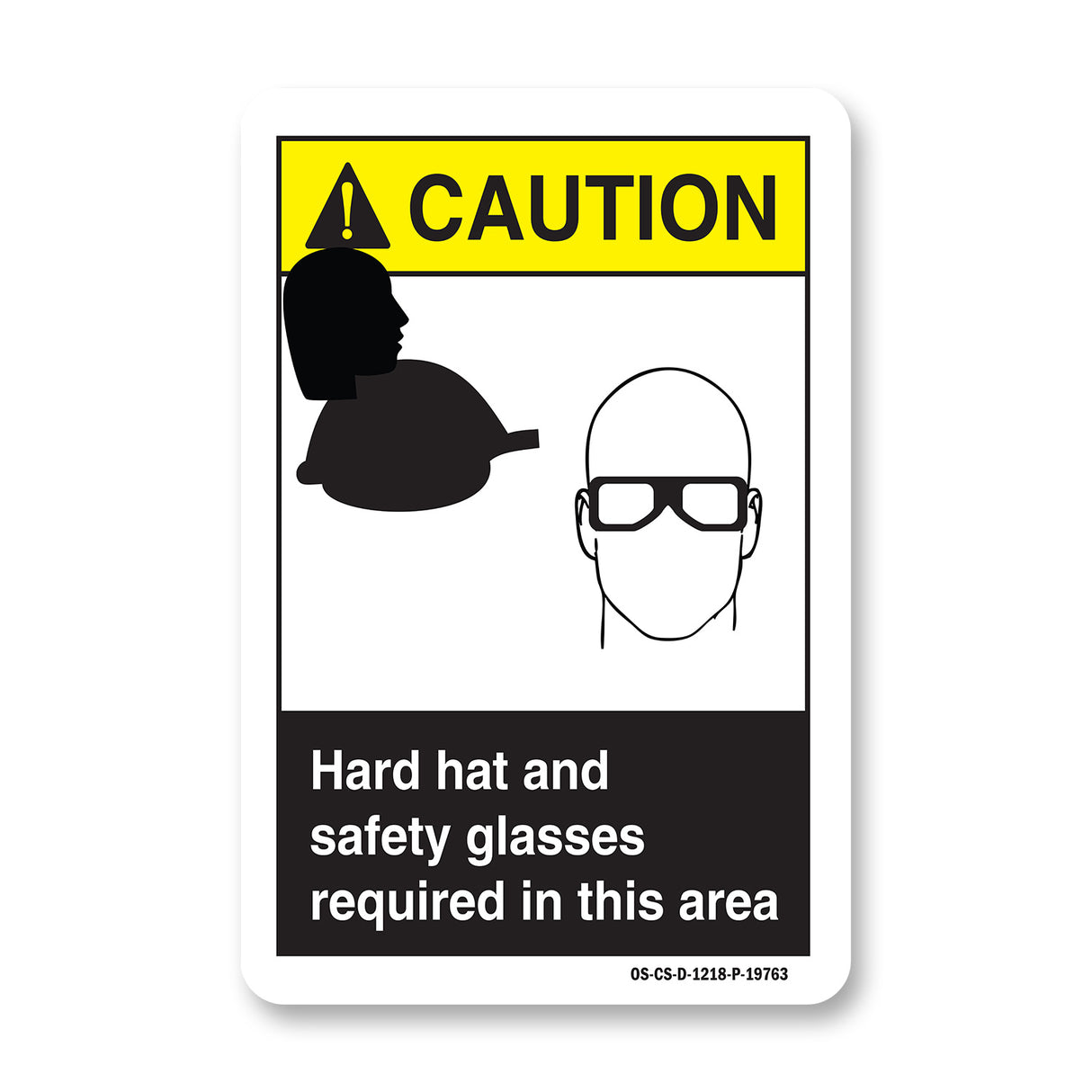 Hard Hat And Safety Glasses Required In This Area