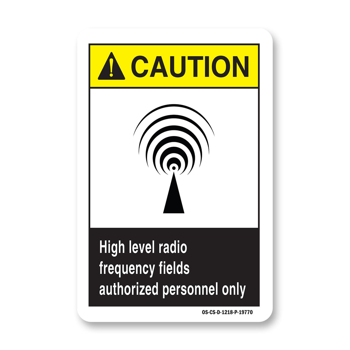 High Level Radio Frequency Fields Authorized Personnel Only