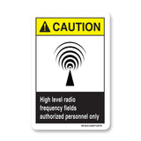 High Level Radio Frequency Fields Authorized Personnel Only
